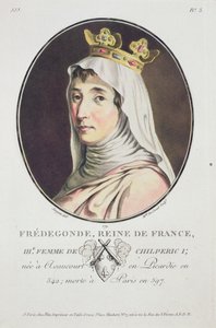 Fredegonde, Königin der Franken, aus Portraits des Grands Hommes, femmes illustres, et sujets memorables de France, grave et imprimes en couleurs, veröffentlicht von Pierre Blin, 1786-92, Paris