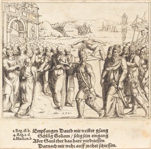 David wird nach dem Töten von Goliath begrüßt, und Sauls Eifersucht, 1547