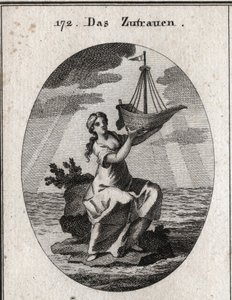 Allegorie des Vertrauens, dargestellt durch eine Frau, die auf einem Platz inmitten des Meeres sitzt und in ihrer Hand ein Schiff hält, das sie hochhebt. Gravur in „Iconologie oder Ideen aus dem Gebiete der Leidenschaften und Allegorien bildlich dargestell von Austrian School