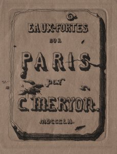Radierungen von Paris: Titelseite, 1852