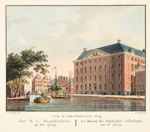 Ansicht von Amsterdam Nr. 19. Das R.C. Maagdenhuis am Spuij. Das Haus der katholischen Waisenmädchen am Spuij, 1825