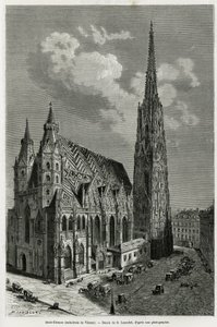 Stephansdom (erbaut zwischen 1113 und 1147), Wien (Österreich). Gravur von Lancelot, zur Illustration der Geschichte Wien und seine Vororte von M. Newlinski, 1881, veröffentlicht in Le tour du monde