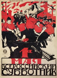 RUSSISCHE REVOLUTION „Maifeiertag: Freiwilliger Arbeitstag für alle Russen!“ von Dmitry (1883 1946) Moor