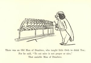 Es war ein alter Mann von Dumbree, der kleinen Eulen das Teetrinken beibrachte von Edward Lear