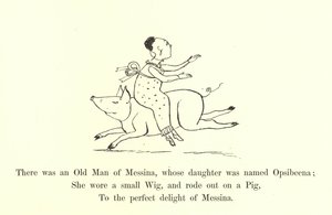 Es war ein alter Mann aus Messina, dessen Tochter Opsibeena hieß von Edward Lear