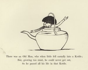 Es war ein alter Mann, der als Kind zufällig in einen Kessel fiel von Edward Lear