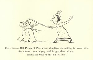 Es war eine alte Person aus Pisa, deren Töchter nichts taten, um sie zu erfreuen von Edward Lear