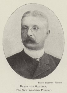 Baron von Gautsch, der neue österreichische Premierminister von English Photographer