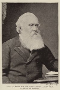 Der verstorbene ehrenwerte Sir Austen Henry Layard, GCB, Entdecker von Ninive von English Photographer