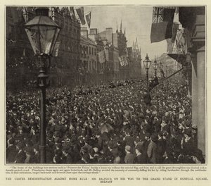 Die Ulster-Demonstration gegen Home Rule, Mr. Balfour auf dem Weg zur Tribüne am Donegal Square, Belfast von English Photographer