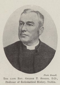 Der verstorbene Reverend George T. Stokes, DD, Professor für Kirchengeschichte, Dublin von English Photographer