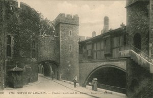 Verrätertor und St Thomas Turm, Der Tower von London