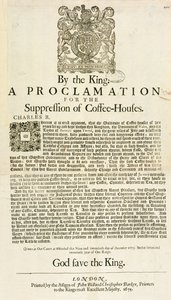 Eine Proklamation des Königs zur Unterdrückung von Kaffeehäusern, 1675
