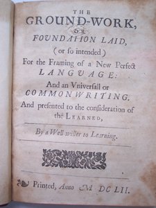 Titelseite aus The ground-work, or foundation laid, (or so intended) for the framing of a new perfect language: and an universal or commonwriting von Francis Lodowyck, veröffentlicht in London