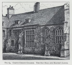 Corpus Christi College, die Alte Halle und das Haus des Meisters von English School