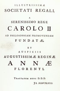 Widmung an die Royal Society der zweiten Ausgabe von Newtons Philosophiae Naturalis Principia Mathematica, 1713 von English School