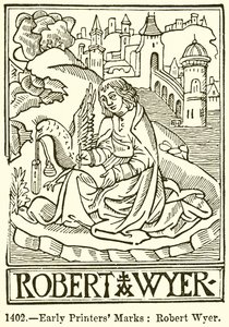 Frühe Druckermarken: Robert Wyer von English School