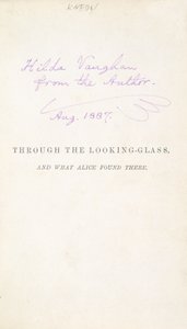 Erstausgabe von Lewis Carrolls Alice hinter den Spiegeln, mit der Widmung des Autors an Hilda Vaughn, 1887