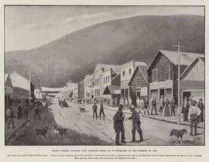Front Street, Dawson City, Blick nach Westen, wie sie im Sommer 1898 erschien von English School