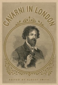 Gavarni in London, herausgegeben von Albert Smith von English School