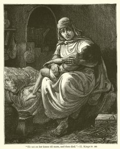 "Er saß auf ihren Knien bis zum Mittag, und dann starb er", II, Könige, iv, 20 von English School