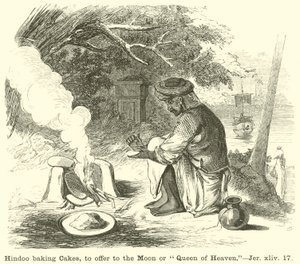 Hindus backen Kuchen, um sie dem Mond oder der Himmelskönigin zu opfern, Jeremia, xliv, 17 von English School