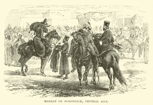Markt zu Pferd, Zentralasien von English School