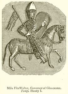 Milo FitzWalter, Gouverneur von Gloucester. Zeit Heinrich I. von English School