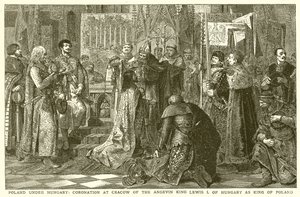 Polen unter Ungarn: Krönung in Krakau des Anjou-Königs Ludwig I. von Ungarn zum König von Polen von English School