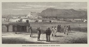 Quetta in Belutschistan, kürzlich von britischen Truppen besetzt (Gravur) von English School