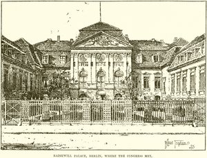 Radziwill-Palast, Berlin, wo der Kongress stattfand