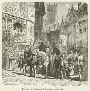 Rückkehr der katholischen Prälaten unter Maria I. von English School