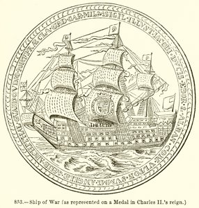 Kriegsschiff (wie auf einer Medaille aus der Regierungszeit von Charles II dargestellt)