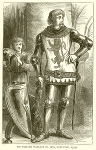 Sir William Wallace (geb. 1270, hingerichtet 1305)