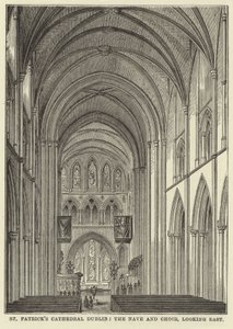 Kathedrale von St. Patrick, Dublin, das Kirchenschiff und der Chor, Blick nach Osten von English School