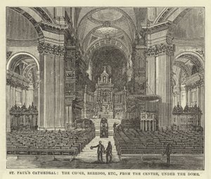 St. Pauls Kathedrale, der Chor, Reredos usw., von der Mitte unter der Kuppel von English School