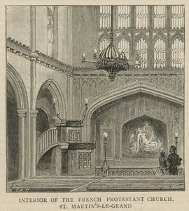 Die Hugenotten in England: Innenraum der französischen protestantischen Kirche, St Martins-le-Grand von English School