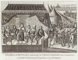 Der König von Ungarn spricht die französischen Ritter, seine Gefährten, über den Erfolg ihrer Expedition in die Türkei an von English School