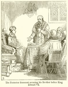Der Protektor Somerset beschuldigt seinen Bruder vor König Edward VI. von English School