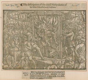 Die Beschreibung des grausamen Martyriums von Sir John Oldcastle Lord Cobham von English School