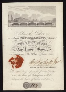 Eintrittskarte zur Zeremonie der Grundsteinlegung der neuen London Bridge von English School