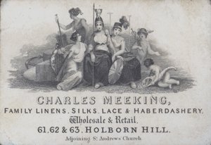 Handelskarte, die Charles Meeking, Leinen-, Seiden-, Spitzen- und Kurzwarenhändler, Holborn Hill, London, bewirbt von English School