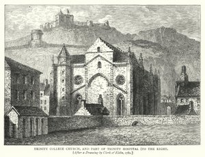 Trinity College Kirche und Teil des Trinity Hospitals, rechts (Stich) von English School