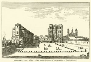 Whitehall um 1650, aus einer Kopie von Smith nach einem seltenen Druck von Israel Silvestre von English School