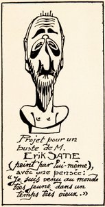 Büstenprojekt des Komponisten Erik Satie (1866-1925) von ihm selbst: "Ich kam sehr jung in eine sehr alte Zeit" (Büstenprojekt des Komponisten Erik Satie von ihm selbst). Private Sammlung