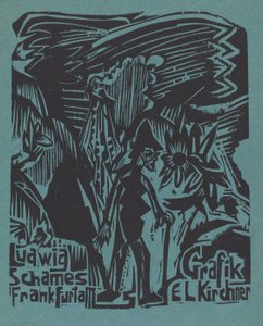 Ludwig Schames Frankfurt a. M. Grafik E. L. Kirchner Ludwig Schames Frankfurt a. M..., 1919-1920