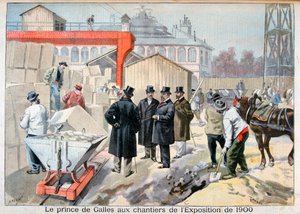 Der Prinz von Wales besucht die Baustellen für die Weltausstellung 1900, Paris, 1898
