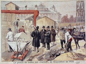 Der Prinz von Wales (Edward VII.) besucht die Baustellen der zukünftigen Weltausstellung von Fortune Louis Meaulle