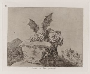 Gegen das Gemeinwohl, Platte 71 aus Die Schrecken des Krieges von Francisco de Goya