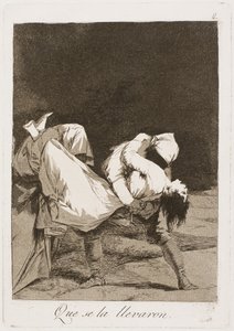 Sie trugen sie fort!, Platte acht aus Los Caprichos von Francisco de Goya